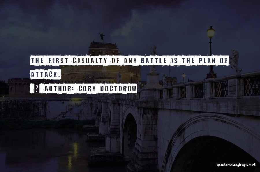 The First Casualty Quotes By Cory Doctorow