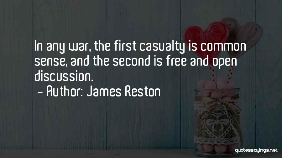 The First Casualty Quotes By James Reston