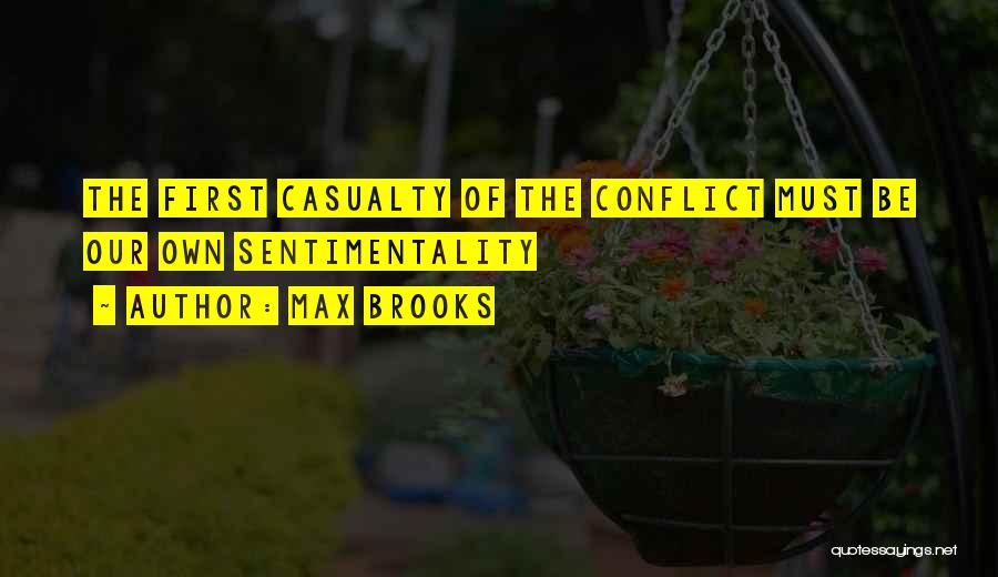 The First Casualty Quotes By Max Brooks