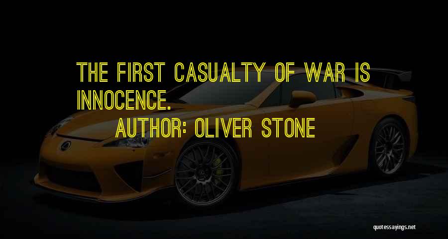 The First Casualty Quotes By Oliver Stone