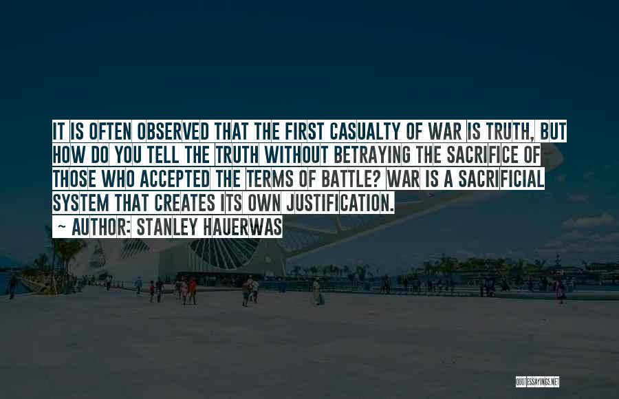 The First Casualty Quotes By Stanley Hauerwas