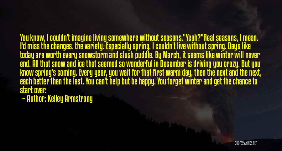 The First Day Of December Quotes By Kelley Armstrong