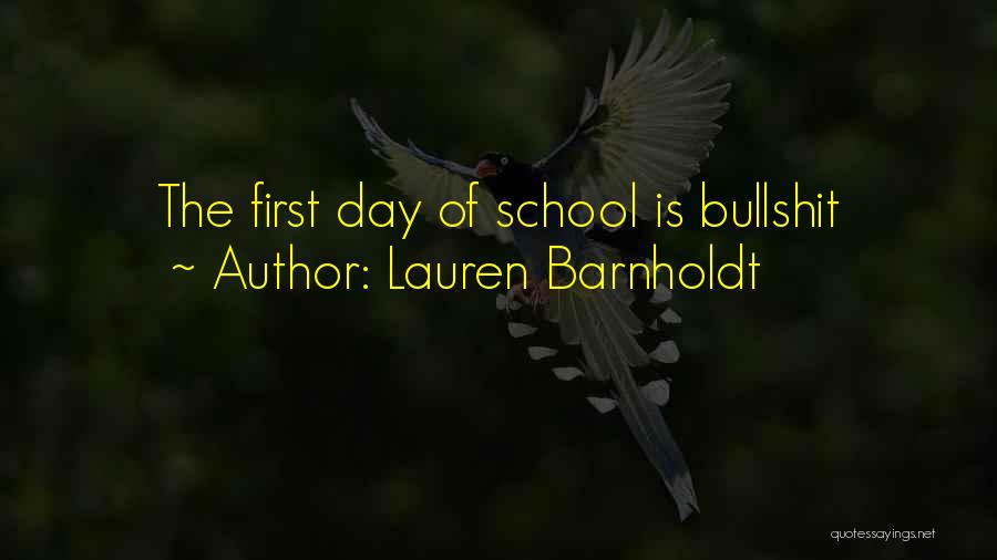 The First Day Of School Quotes By Lauren Barnholdt