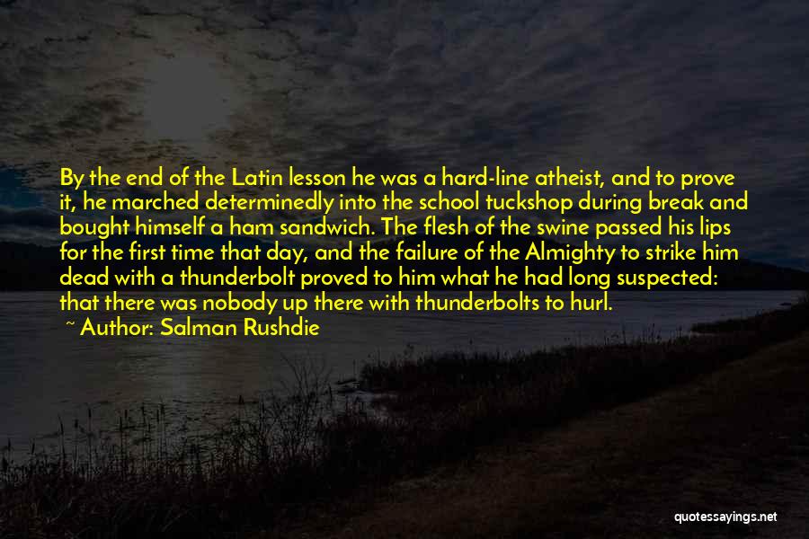 The First Day Of School Quotes By Salman Rushdie