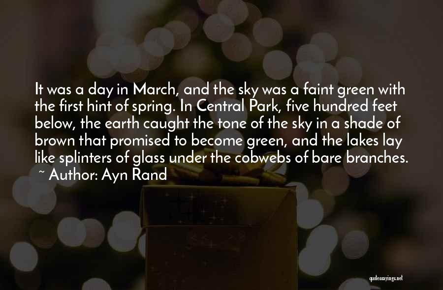 The First Day Of Spring Quotes By Ayn Rand