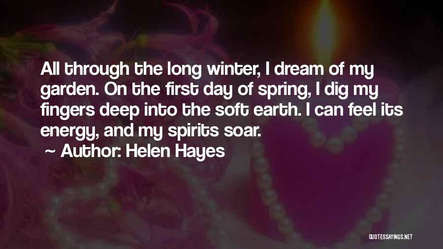 The First Day Of Spring Quotes By Helen Hayes