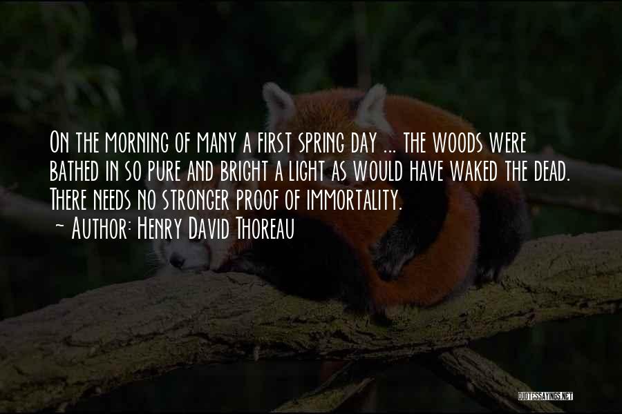 The First Day Of Spring Quotes By Henry David Thoreau