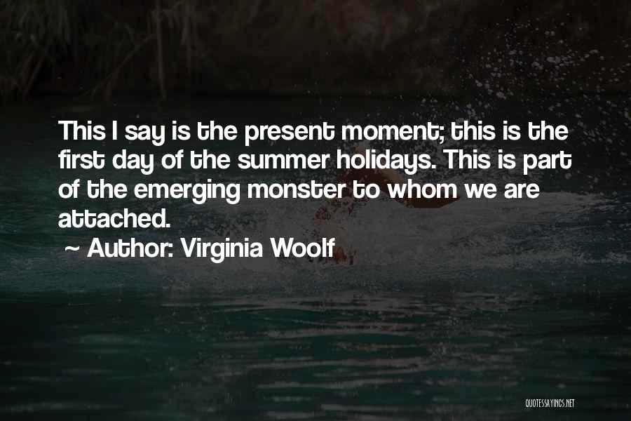 The First Day Of Summer Quotes By Virginia Woolf