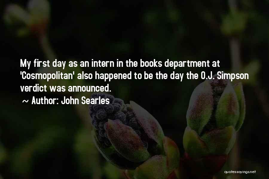 The First Day Quotes By John Searles