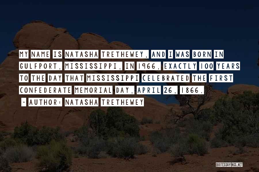 The First Day Quotes By Natasha Trethewey