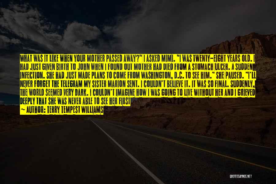 The First Day Quotes By Terry Tempest Williams