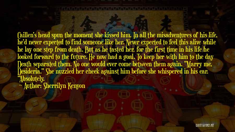 The First Day We Kissed Quotes By Sherrilyn Kenyon