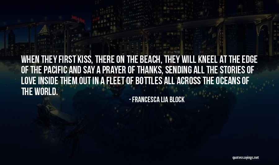 The First Kiss Of Love Quotes By Francesca Lia Block