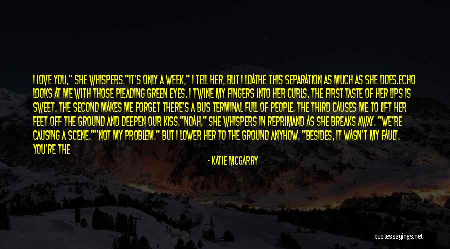The First Kiss Of Love Quotes By Katie McGarry The First Kiss Of Love Quotes By Katie McGarry