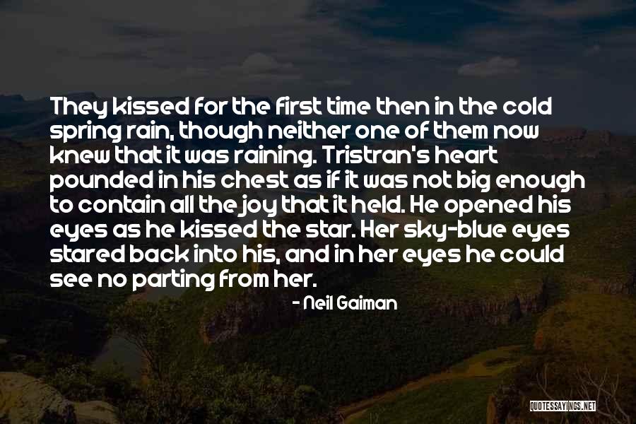 The First Kiss Of Love Quotes By Neil Gaiman