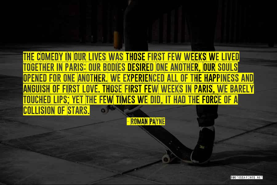 The First Kiss Of Love Quotes By Roman Payne