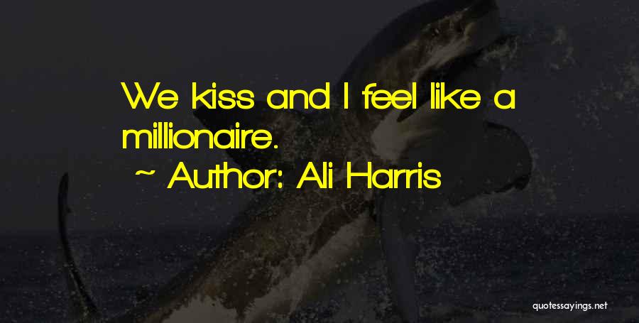 The First Last Kiss Quotes By Ali Harris