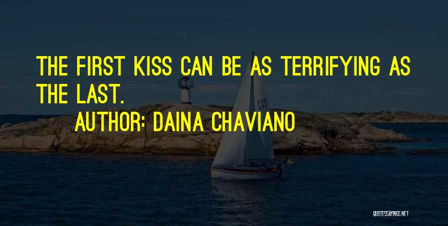 The First Last Kiss Quotes By Daina Chaviano