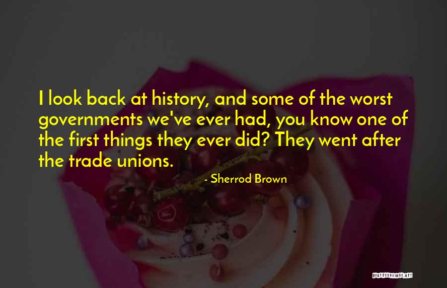 The First Look Quotes By Sherrod Brown The First Look Quotes By Sherrod Brown