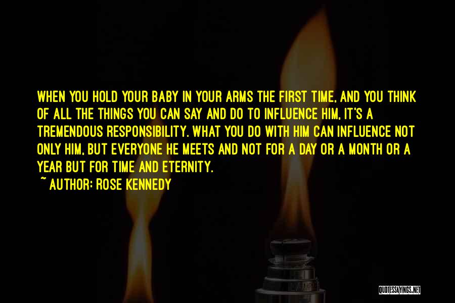 The First Of The Month Quotes By Rose Kennedy