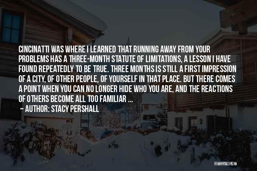 The First Of The Month Quotes By Stacy Pershall