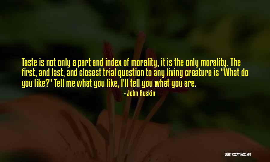 The First Part Last Quotes By John Ruskin The First Part Last Quotes By John Ruskin