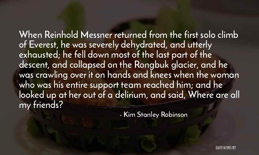 The First Part Last Quotes By Kim Stanley Robinson The First Part Last Quotes By Kim Stanley Robinson