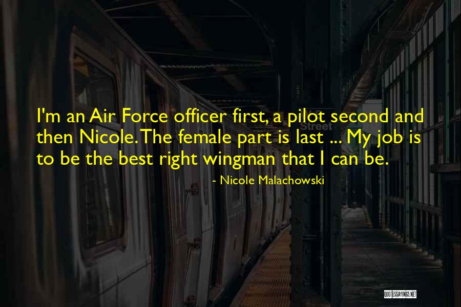 The First Part Last Quotes By Nicole Malachowski The First Part Last Quotes By Nicole Malachowski