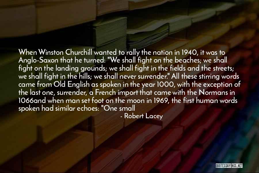 The First Part Last Quotes By Robert Lacey The First Part Last Quotes By Robert Lacey