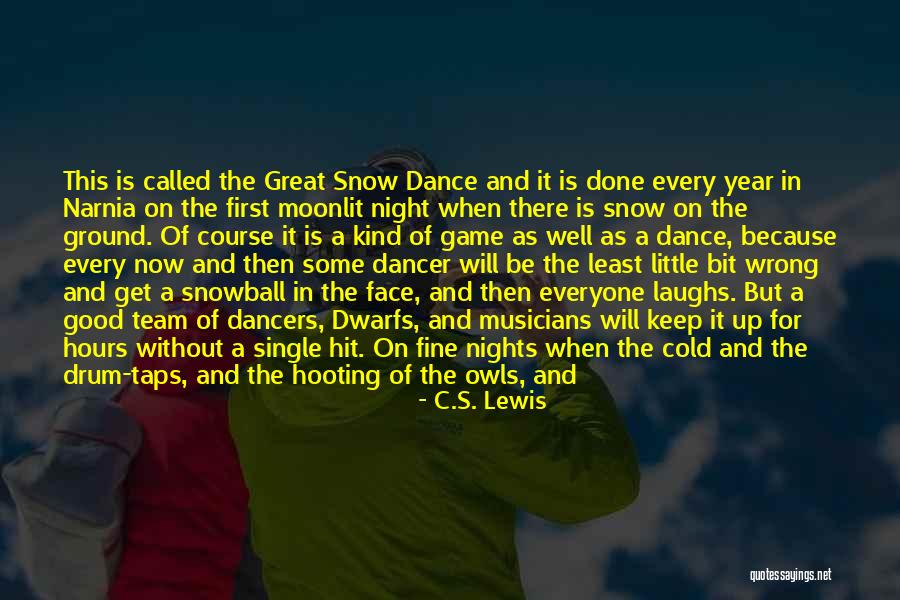 The First Snow Of The Year Quotes By C.S. Lewis