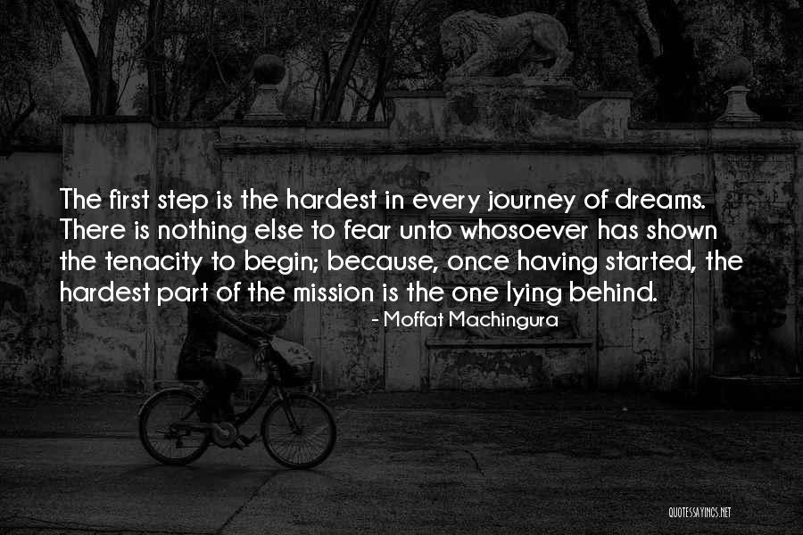 The First Step In A Journey Quotes By Moffat Machingura