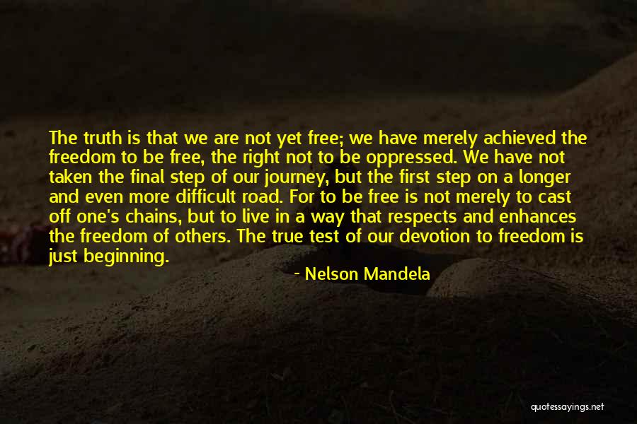 The First Step In A Journey Quotes By Nelson Mandela