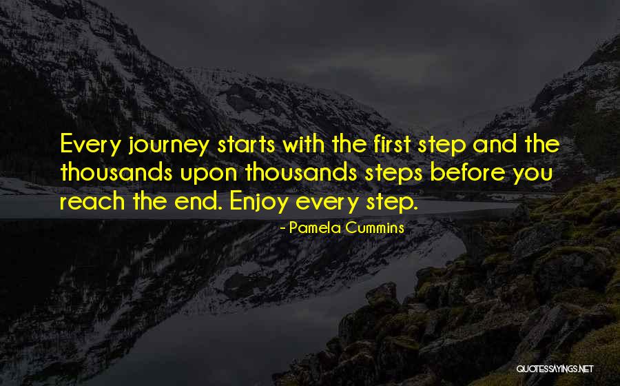 The First Step In A Journey Quotes By Pamela Cummins