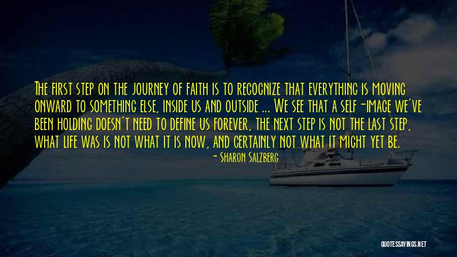 The First Step In A Journey Quotes By Sharon Salzberg