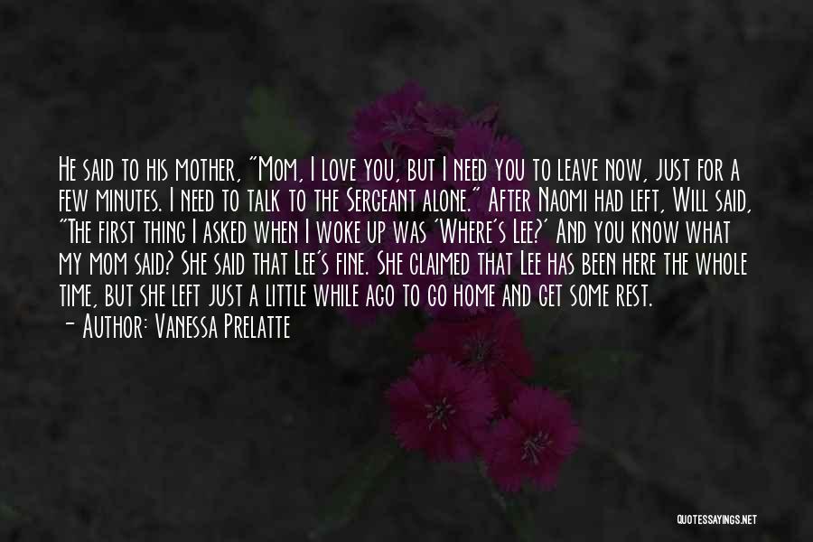 The First Time He Said I Love You Quotes By Vanessa Prelatte