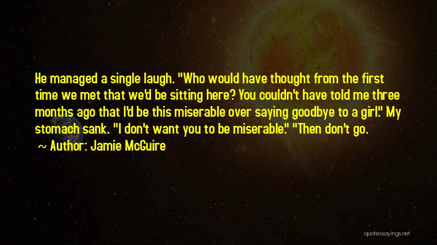 The First Time I Met You Quotes By Jamie McGuire