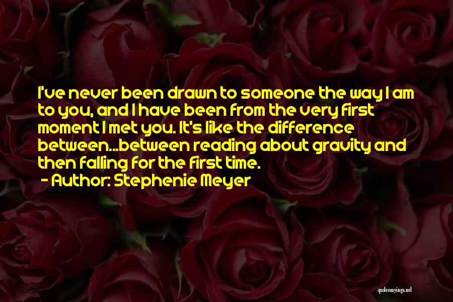 The First Time I Met You Quotes By Stephenie Meyer