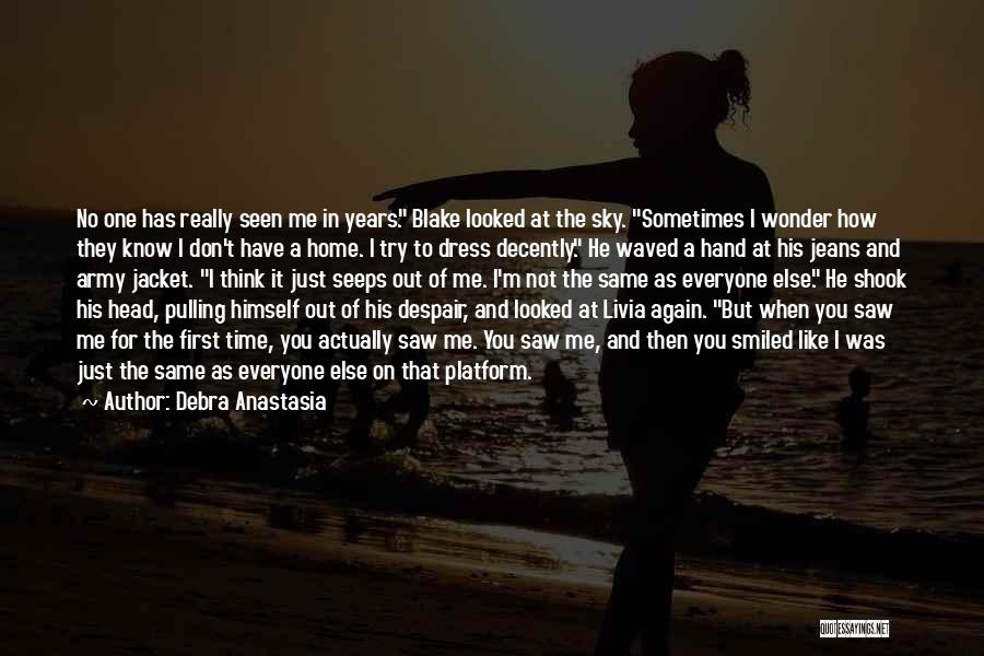 The First Time I Saw You Love Quotes By Debra Anastasia