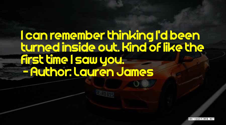 The First Time I Saw You Love Quotes By Lauren James