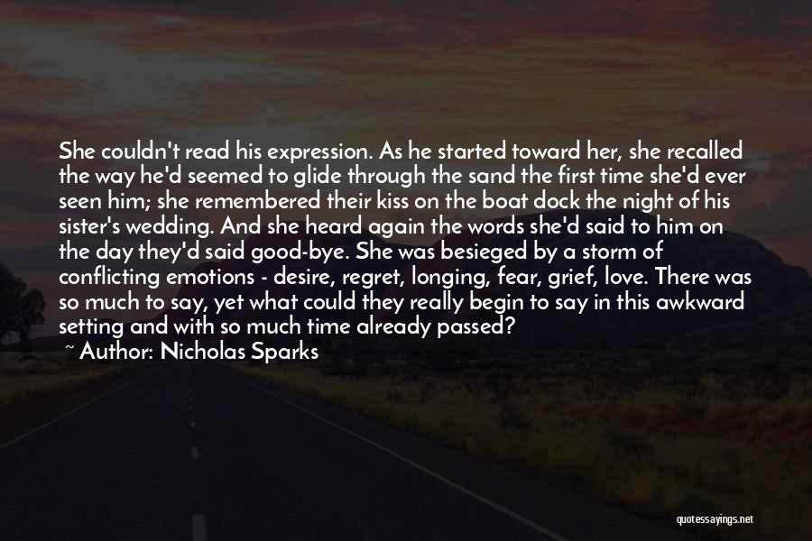 The First Time Kiss Quotes By Nicholas Sparks