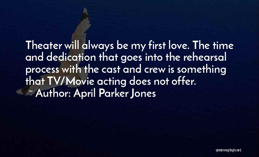 The First Time Movie Quotes By April Parker Jones