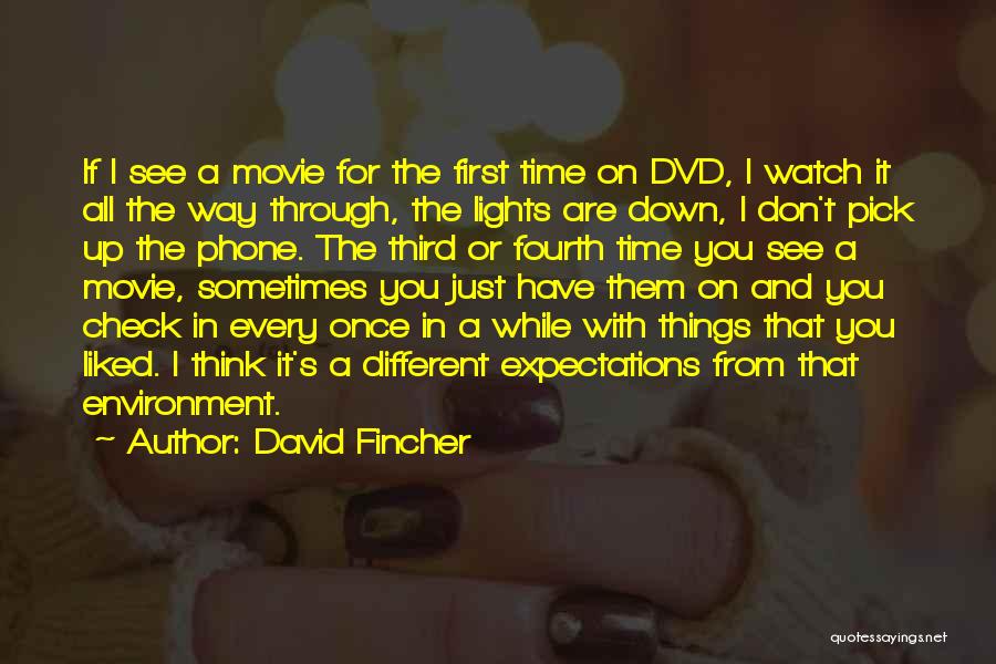 The First Time Movie Quotes By David Fincher