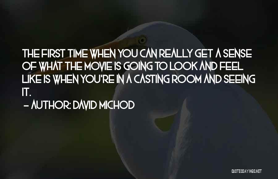 The First Time Movie Quotes By David Michod