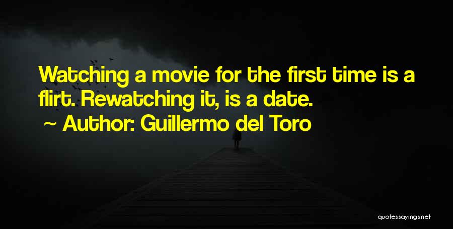 The First Time Movie Quotes By Guillermo Del Toro