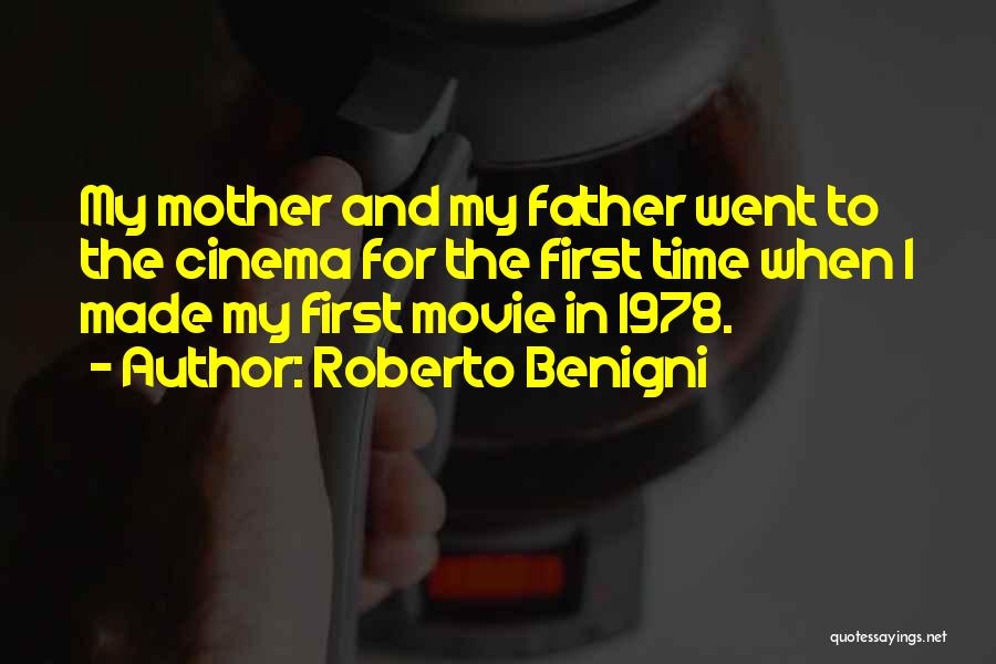 The First Time Movie Quotes By Roberto Benigni