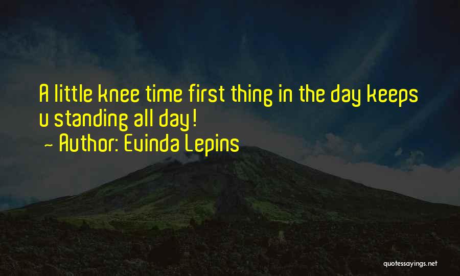 The First Time Quotes By Evinda Lepins