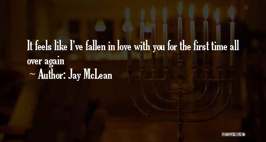 The First Time Quotes By Jay McLean
