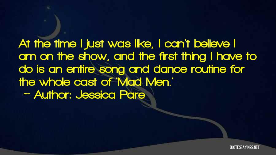 The First Time Quotes By Jessica Pare