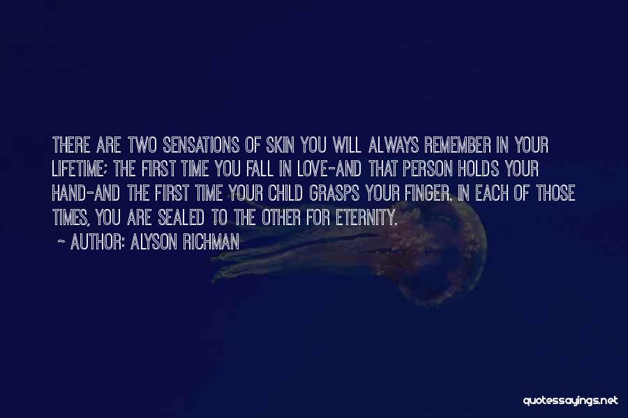 The First Time You Fall In Love Quotes By Alyson Richman