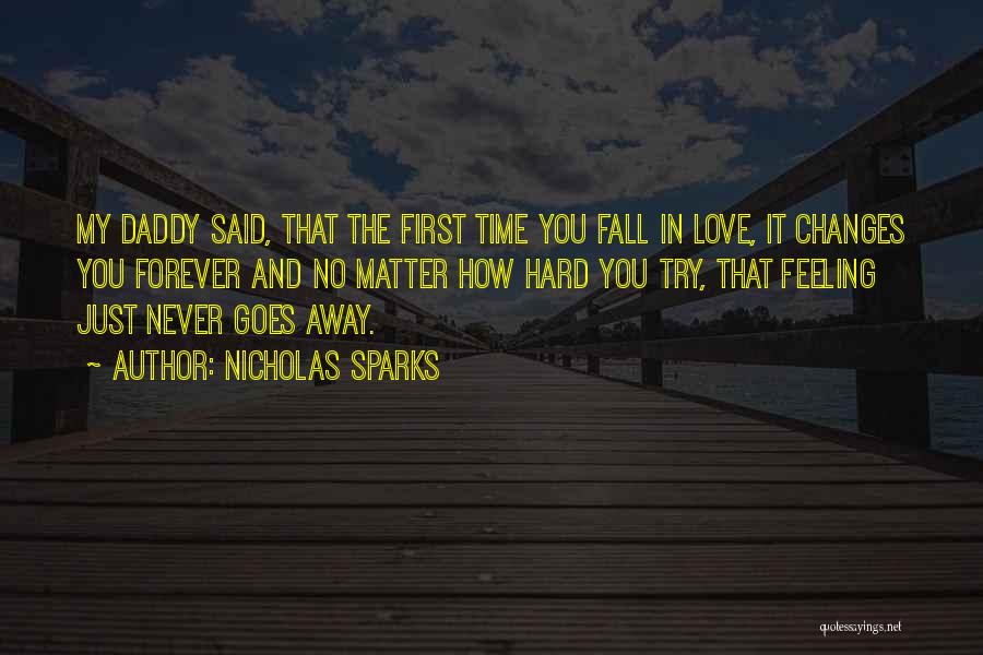 The First Time You Fall In Love Quotes By Nicholas Sparks